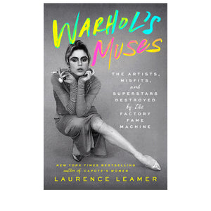 Rizzoli Warhol's Muses - The Artists, Misfits, and Superstars Destroyed by the Factory Fame Machine