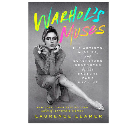Rizzoli Warhol's Muses - The Artists, Misfits, and Superstars Destroyed by the Factory Fame Machine