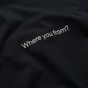 Honor The Gift Where You From Tee - Black