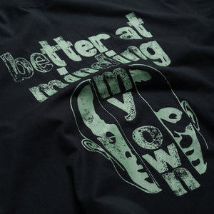 Honor The Gift Better At Minding My Own Tee - Black