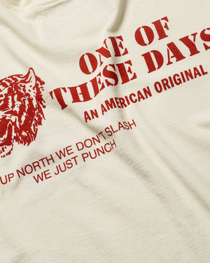 One Of These Days Up North Tee - Bone